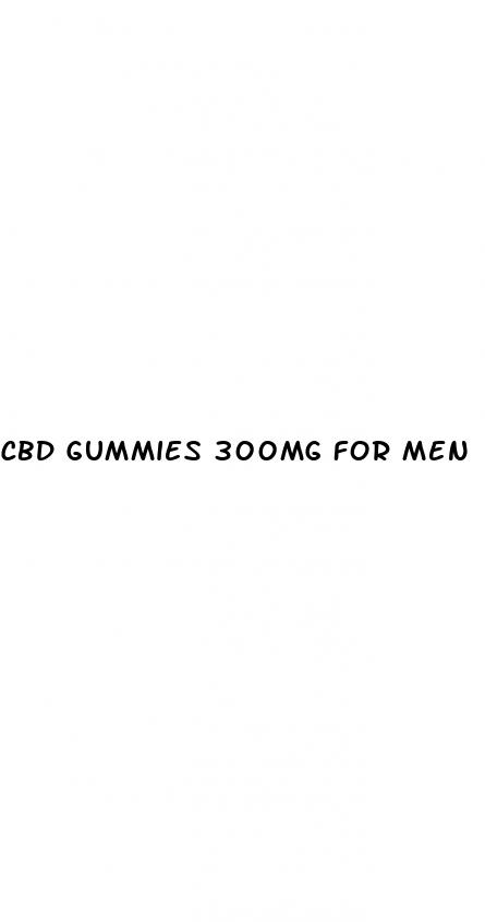 cbd gummies 300mg for men