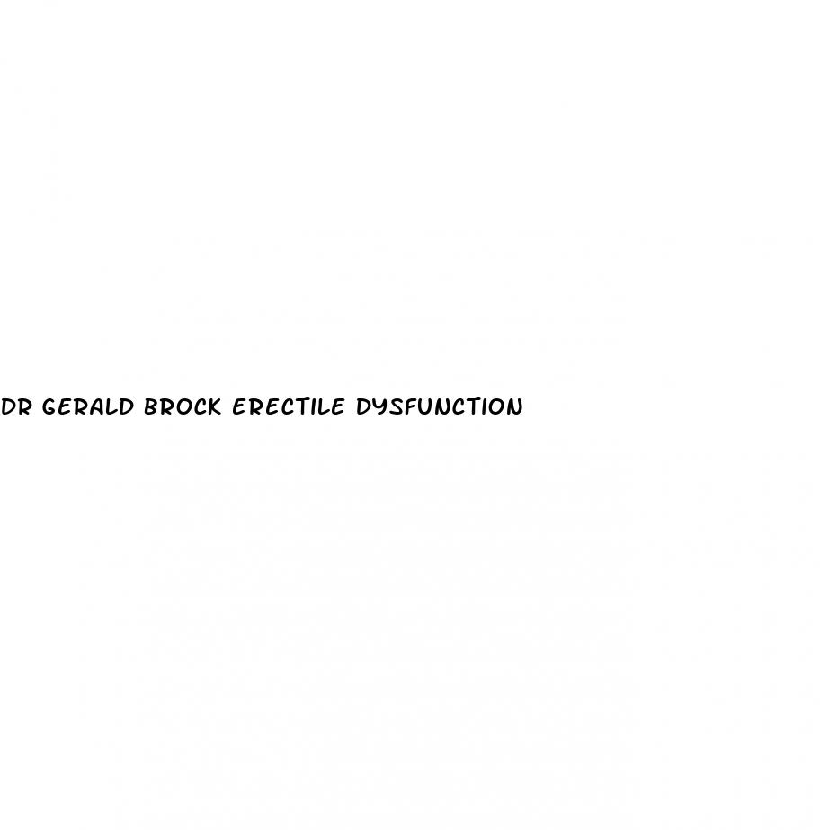 dr gerald brock erectile dysfunction
