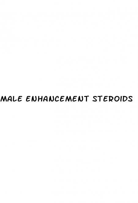 male enhancement steroids