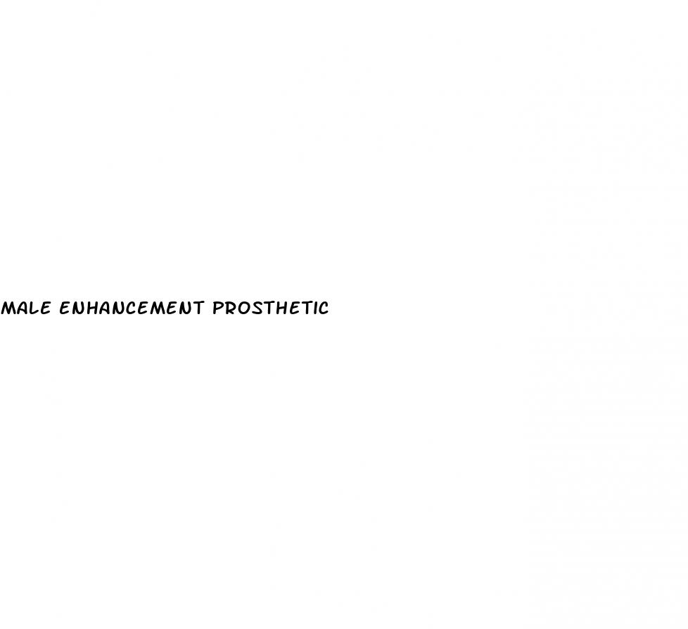 male enhancement prosthetic