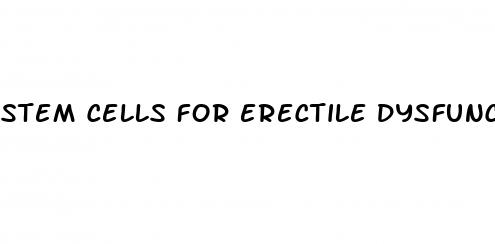 stem cells for erectile dysfunction