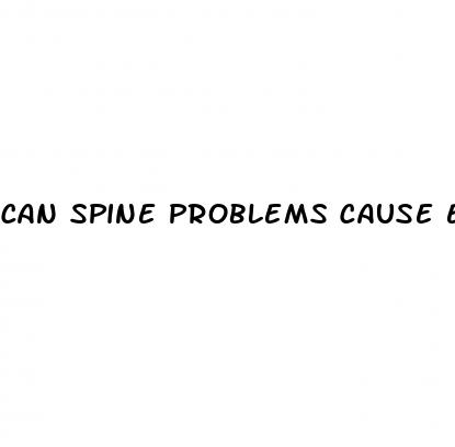 can spine problems cause erectile dysfunction