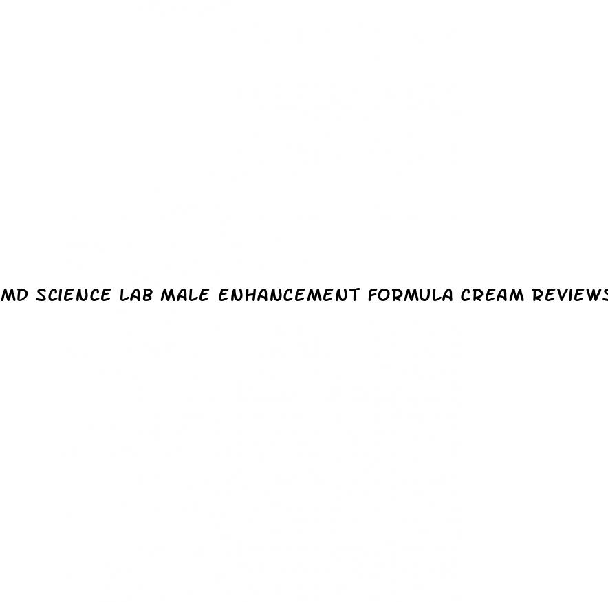 md science lab male enhancement formula cream reviews