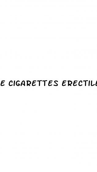 e cigarettes erectile dysfunction