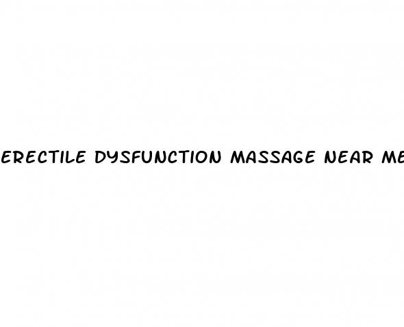 erectile dysfunction massage near me