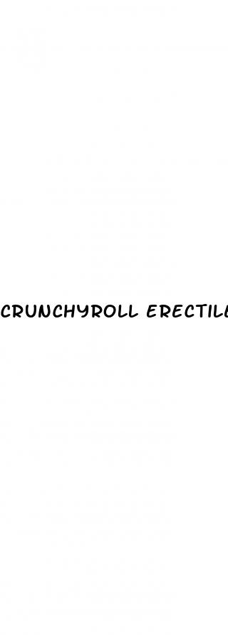 crunchyroll erectile dysfunction