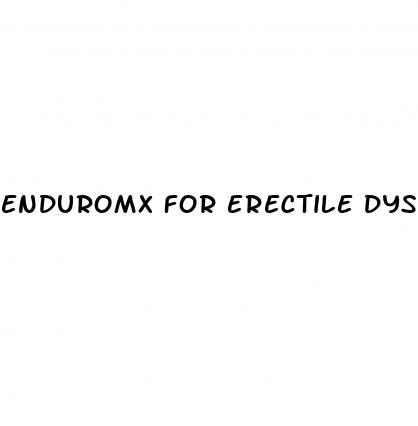 enduromx for erectile dysfunction