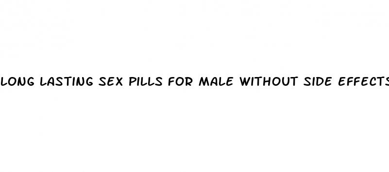 long lasting sex pills for male without side effects
