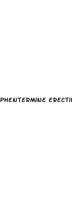 phentermine erectile dysfunction permanent