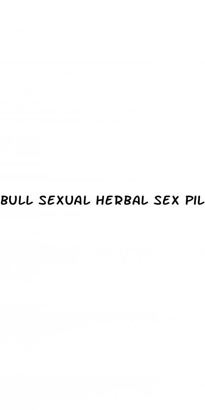 bull sexual herbal sex pills