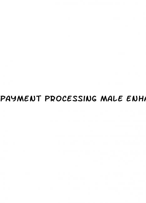 payment processing male enhancement