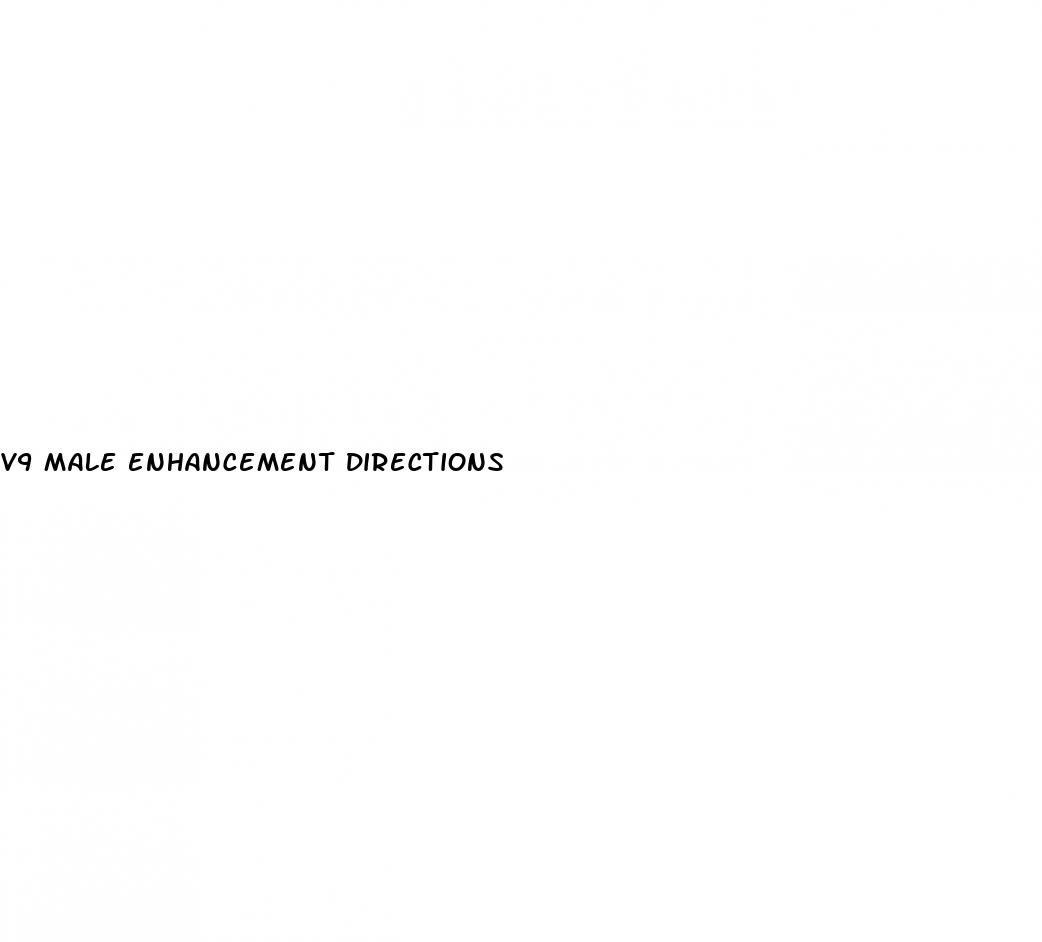 v9 male enhancement directions