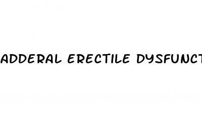adderal erectile dysfunction