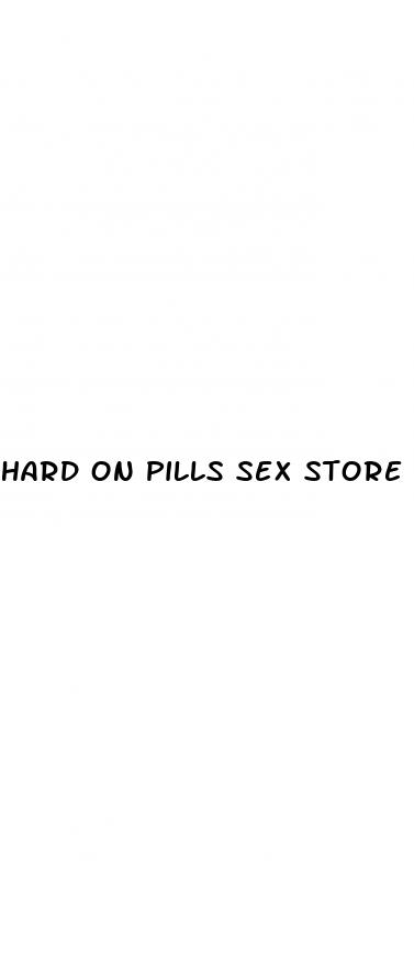hard on pills sex store