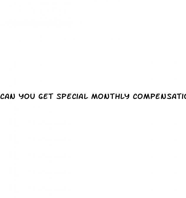 can you get special monthly compensation for erectile dysfunction