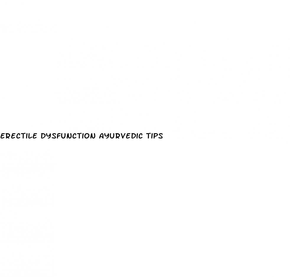 erectile dysfunction ayurvedic tips