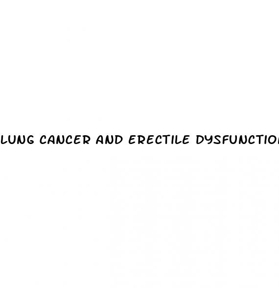 lung cancer and erectile dysfunction