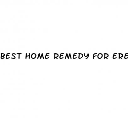 best home remedy for erectile dysfunction reddit