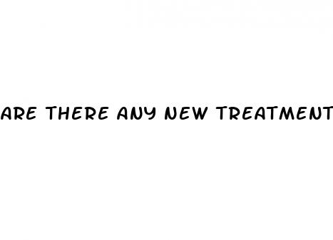 are there any new treatments for erectile dysfunction