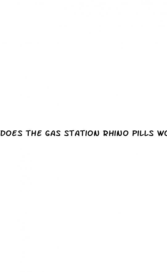does the gas station rhino pills work