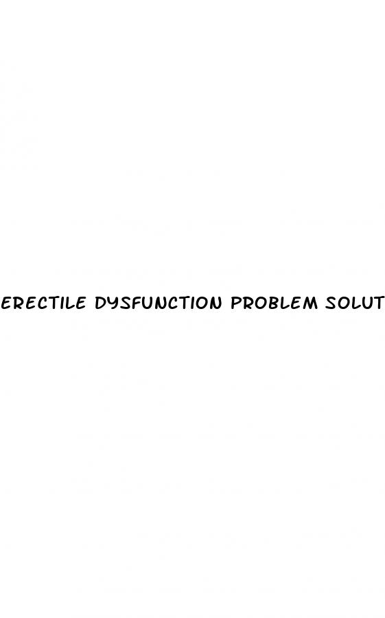 erectile dysfunction problem solution