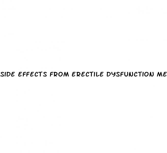 side effects from erectile dysfunction medications