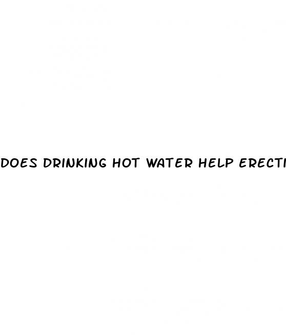does drinking hot water help erectile dysfunction