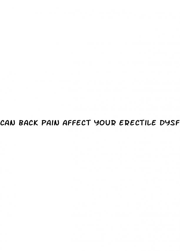 can back pain affect your erectile dysfunction