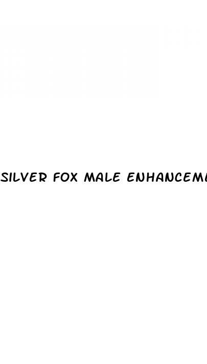 silver fox male enhancement reviews