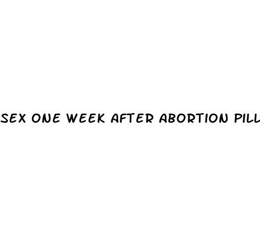 sex one week after abortion pill