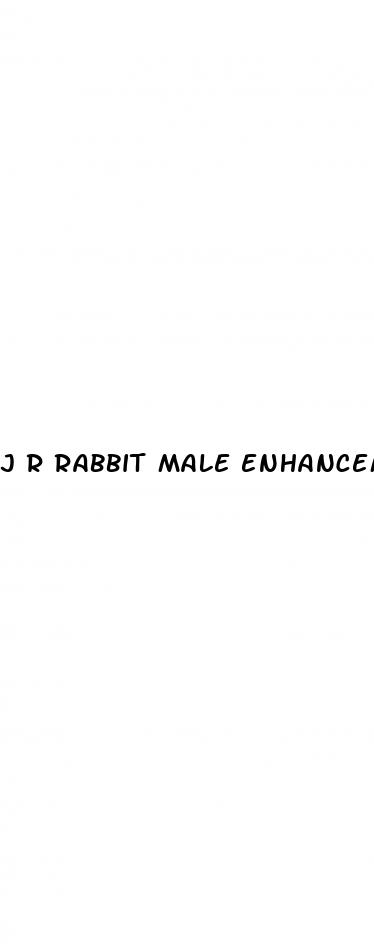 j r rabbit male enhancement pills