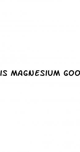 is magnesium good for erectile dysfunction