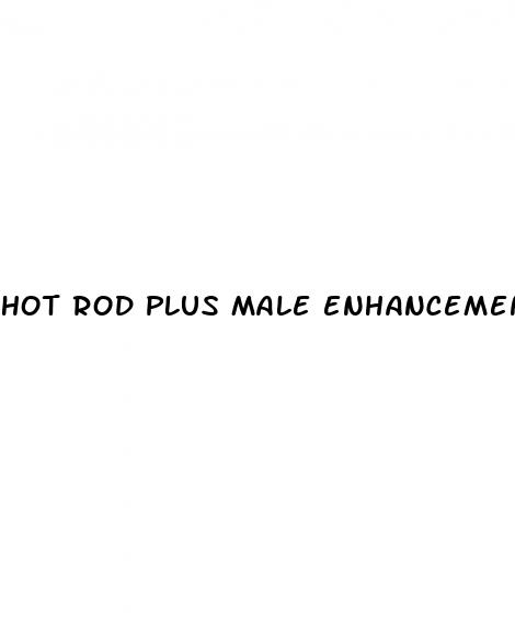hot rod plus male enhancement