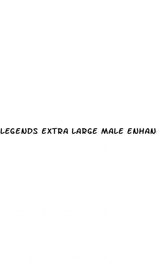 legends extra large male enhancement