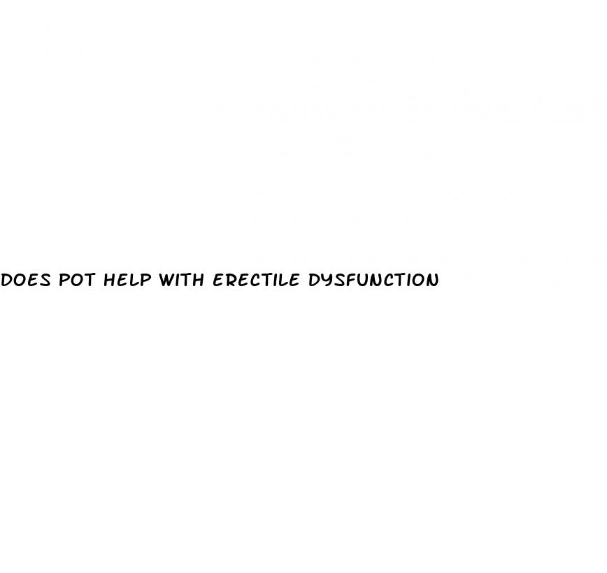 does pot help with erectile dysfunction
