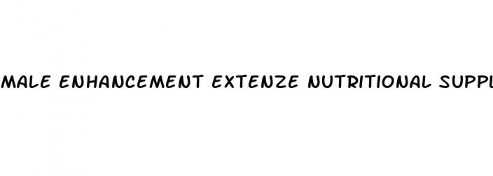 male enhancement extenze nutritional supplement
