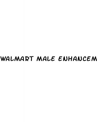 walmart male enhancement pill