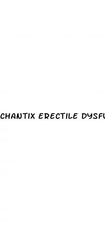 chantix erectile dysfunction