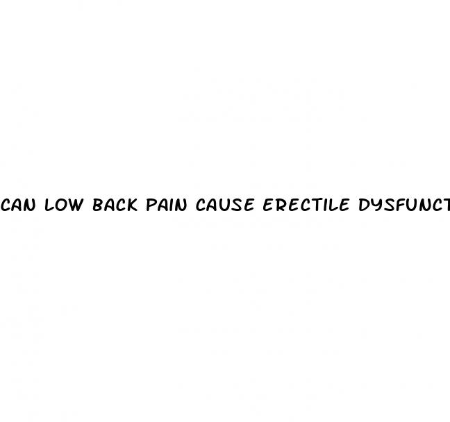 can low back pain cause erectile dysfunction
