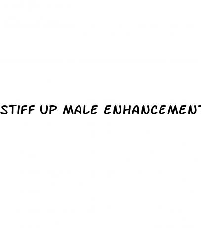 stiff up male enhancement