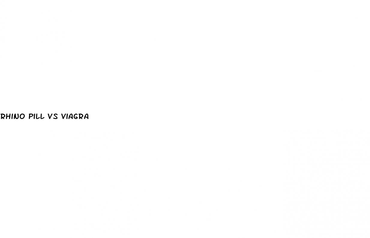 rhino pill vs viagra