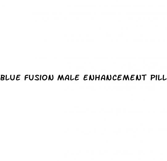 blue fusion male enhancement pill