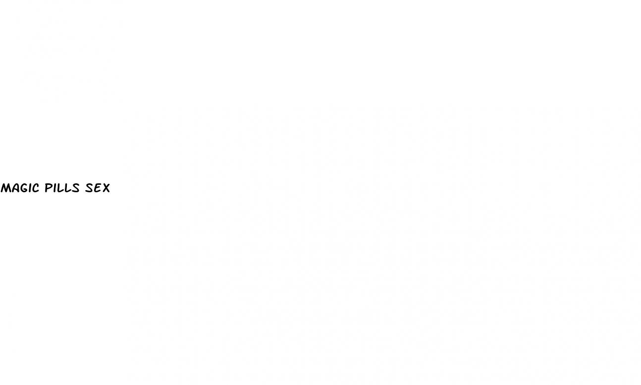 magic pills sex