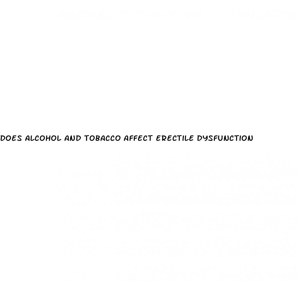 does alcohol and tobacco affect erectile dysfunction