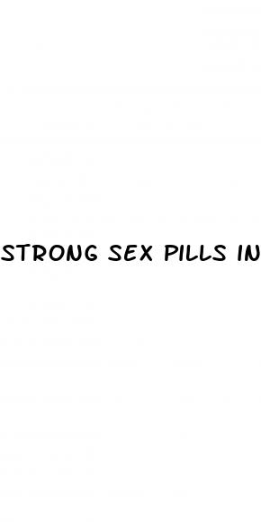 strong sex pills in india