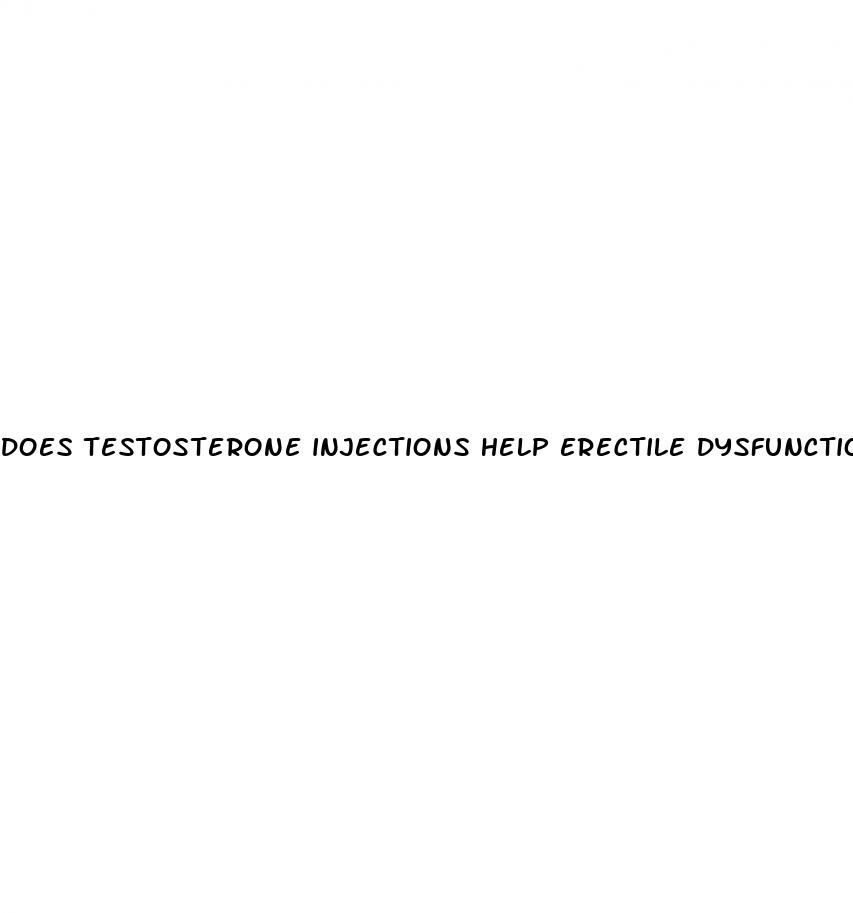 does testosterone injections help erectile dysfunction