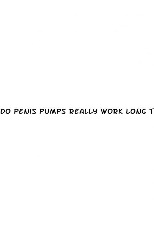 do penis pumps really work long term