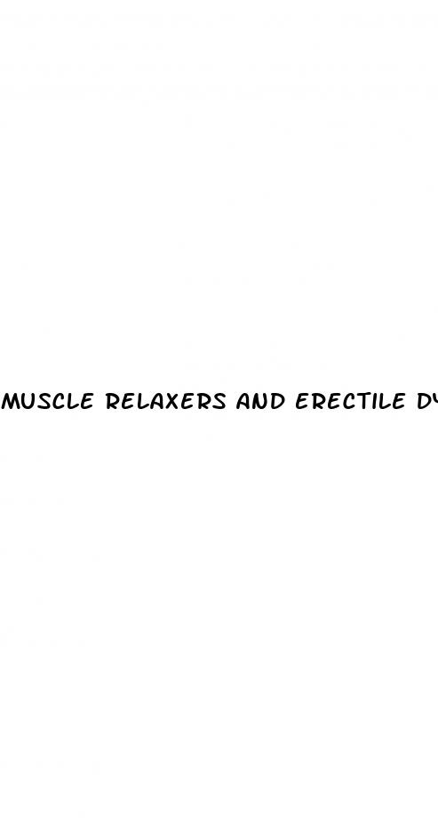 muscle relaxers and erectile dysfunction