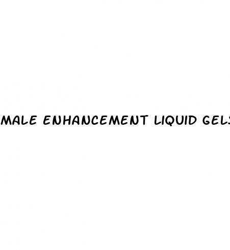 male enhancement liquid gels
