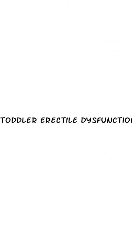 toddler erectile dysfunction